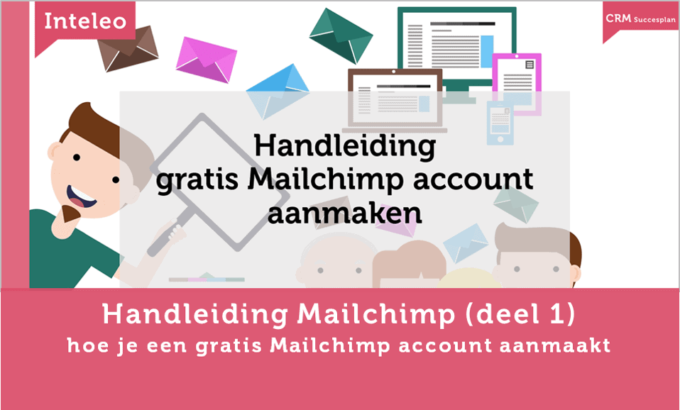 handleiding aanmaken mailchimp account inteleo